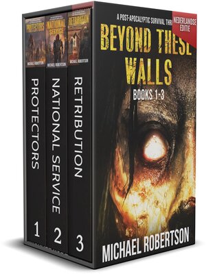 cover image of Beyond These Walls Books 1--3 Box Set (Nederlandse editie)--A Post-Apocalyptic Survival Thriller
